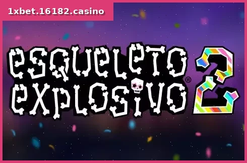 Esqueleto Explosivo 2
